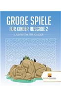 Große Spiele Für Kinder Ausgabe 2: Labyrinth Für Kinde