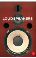 Loudspeakers: For Music Recording and Reproduction