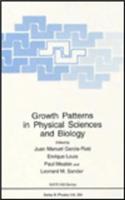 Growth Patterns in Physical Sciences and Biology