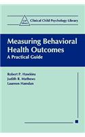 Measuring Behavioral Health Outcomes