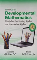 Worktext for Developmental Mathematics: Prealgebra, Introductory Algebra, and Intermediate Algebra