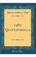 1982 Quittapahilla (Classic Reprint)
