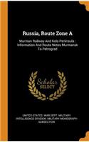 Russia, Route Zone A
