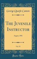 The Juvenile Instructor, Vol. 35: August, 1901 (Classic Reprint)
