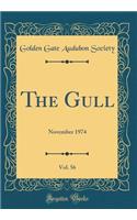 The Gull, Vol. 56: November 1974 (Classic Reprint)