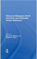 Resource Managers: North American And Australian Huntergatherers