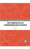 Ethnopolitics of Ethnofederalism in Ethiopia