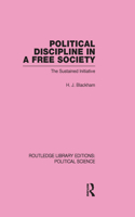 Political Discipline in a Free Society