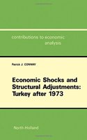 Economic Shocks and Structural Adjustments: Turkey After 1973 (Contributions to Economic Analysis)