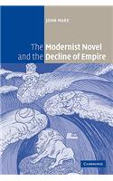 Modernist Novel and the Decline of Empire