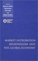 Market Integration, Regionalism and the Global Economy