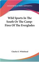 Wild Sports In The South Or The Camp-Fires Of The Everglades