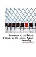 Introduction to the National Arithmetic on the Inductive System