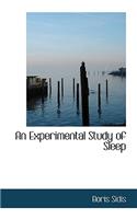 An Experimental Study of Sleep