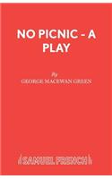 No Picnic - A Play