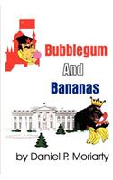 Bubblegum and Bananas