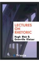 Lectures on Rhetoric