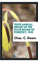 Tenth Annual Report of the State Board of Forestry, 1910