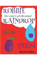 Robbie Raindrop and the Plum