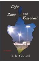 Life, Love, and Baseball