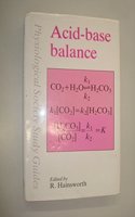 Acid-base Balance: No 1 (Physiological Society study guides)