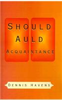 Should Auld Acquaintance