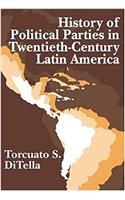 History of Political Parties in Twentieth-century Latin America