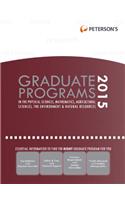 Graduate Programs in the Physical Sciences, Mathematics, Agricultural Sciences, the Environment & Natural Resources 2015