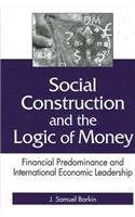 Social Construction and the Logic of Money