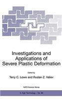 Investigations and Applications of Severe Plastic Deformation