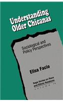 Understanding Older Chicanas