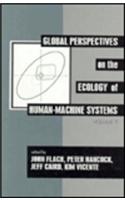 Global Perspectives on the Ecology of Human-Machine Systems