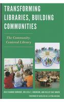 Transforming Libraries, Building Communities