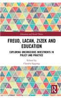 Freud, Lacan, Zizek and Education