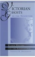 Victorian Ghosts in the Noontide, 1