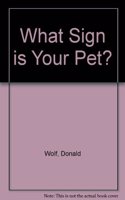 What Sign is Your Pet?