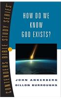 How Do We Know God Exists?