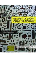 The Area of Sound Called the Subtone
