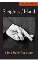 Conjunctions: 65, Sleights of Hand