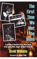 First Time We Met the Blues