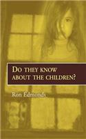 Do They Know About the Children?