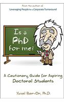 Is a PhD for Me? Life in the Ivory Tower