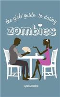 Girls' Guide to Dating Zombies