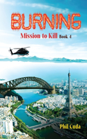 Burning Mission to Kill