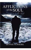 Afflictions of the Soul