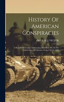 History Of American Conspiracies