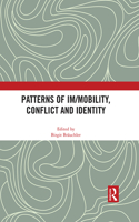 Patterns of Im/Mobility, Conflict and Identity