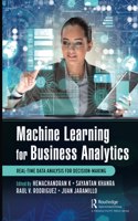 Machine Learning for Business Analytics: Real-Time Data Analysis for Decision-Making