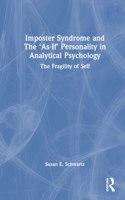 Imposter Syndrome and The ‘As-If’ Personality in Analytical Psychology