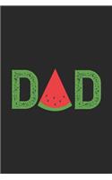 Dad: Happy Father's Day Notebook, Watermelon Journal, Summer Vacation Planner Diary